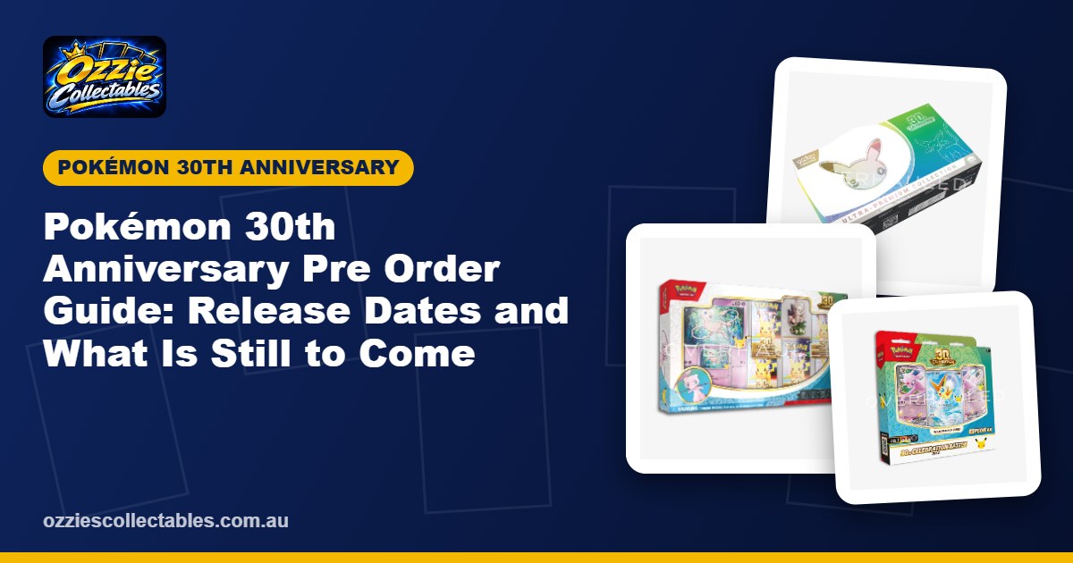 Pokémon 30th Anniversary pre order boxes including the Ultra-Premium Collection and figure collections